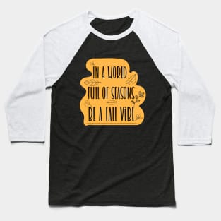 Fall Vibes World Baseball T-Shirt